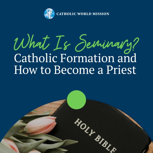 What Is Seminary? Catholic Formation and How to Become a Priest
