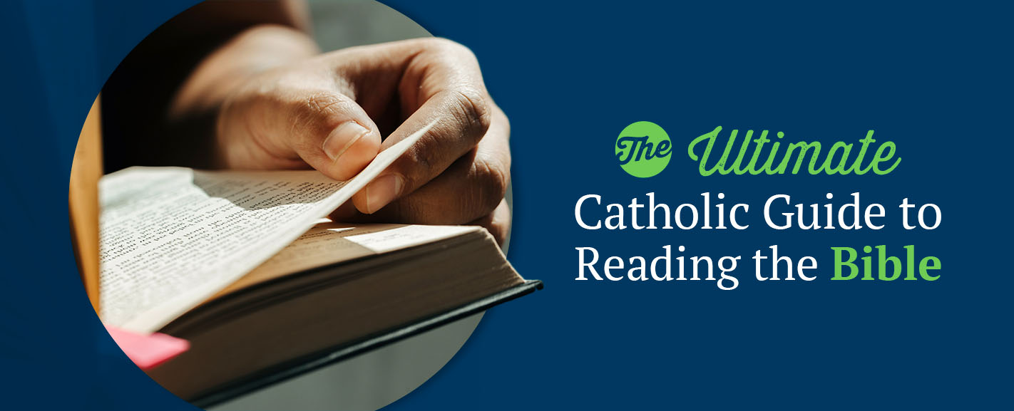 The Ultimate Catholic Guide to Reading the Bible