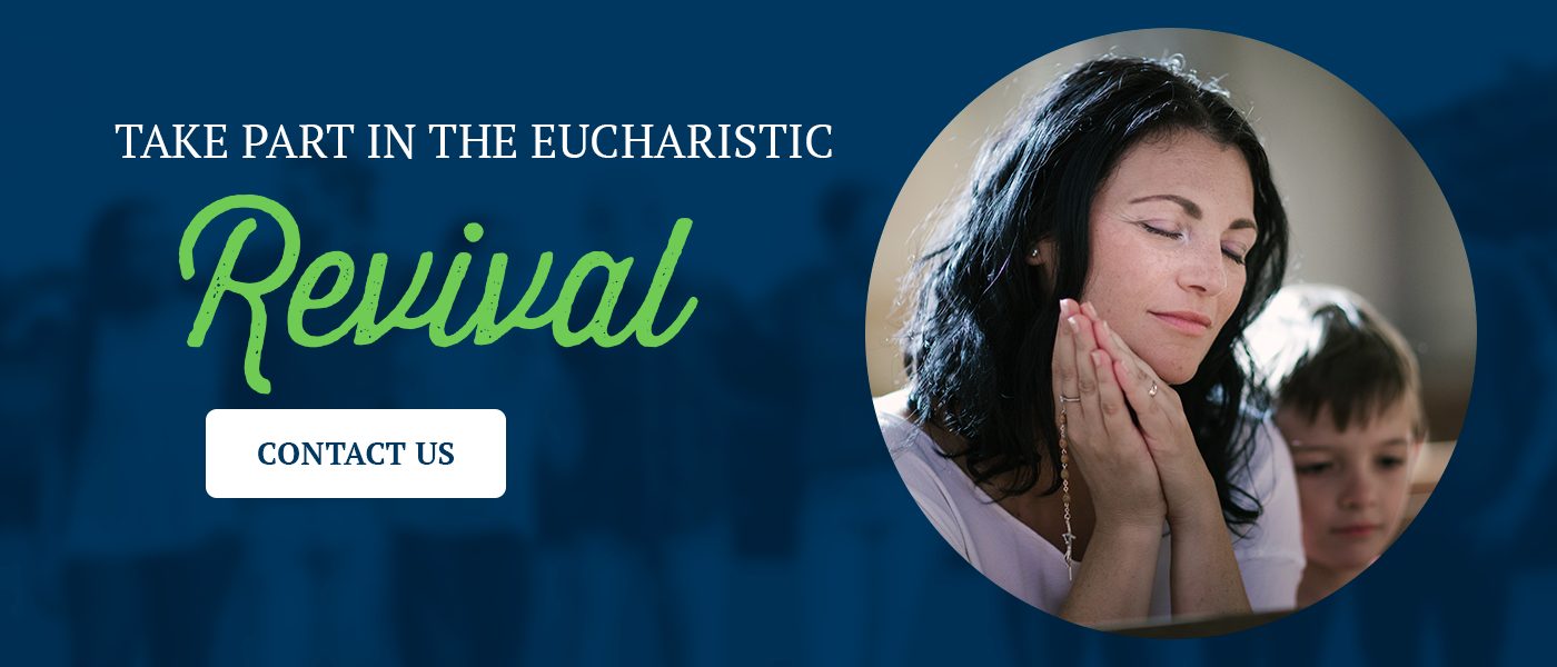 Take Part in the Eucharistic Revival 